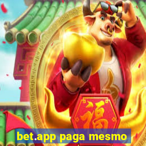 bet.app paga mesmo